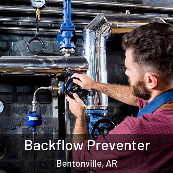  Backflow Preventer Bentonville, AR