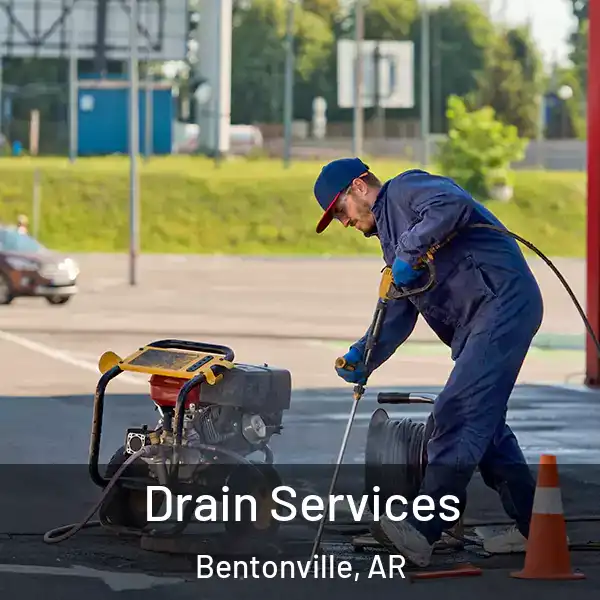  Drain Services Bentonville, AR
