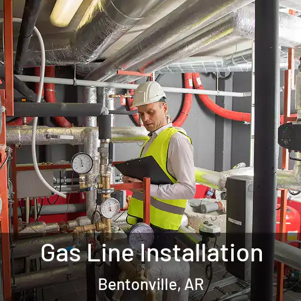  Gas Line Installation Bentonville, AR