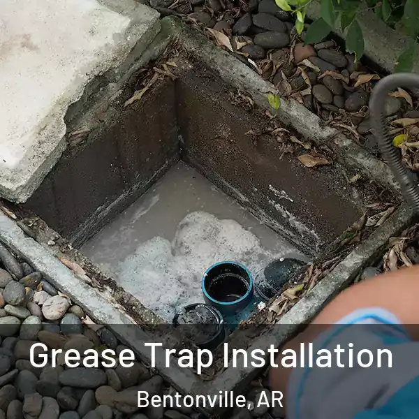  Grease Trap Installation Bentonville, AR