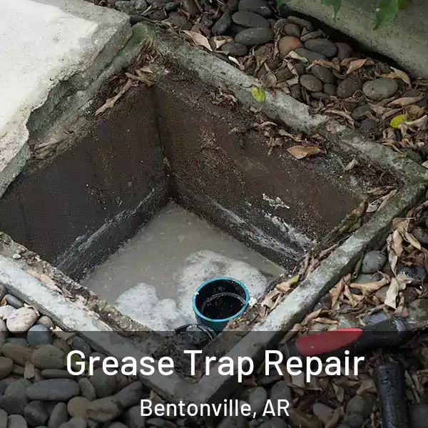  Grease Trap Repair Bentonville, AR