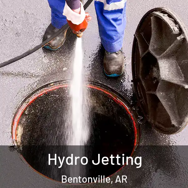  Hydro Jetting Bentonville, AR