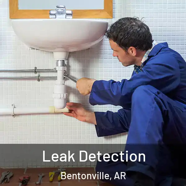 Leak Detection Bentonville, AR