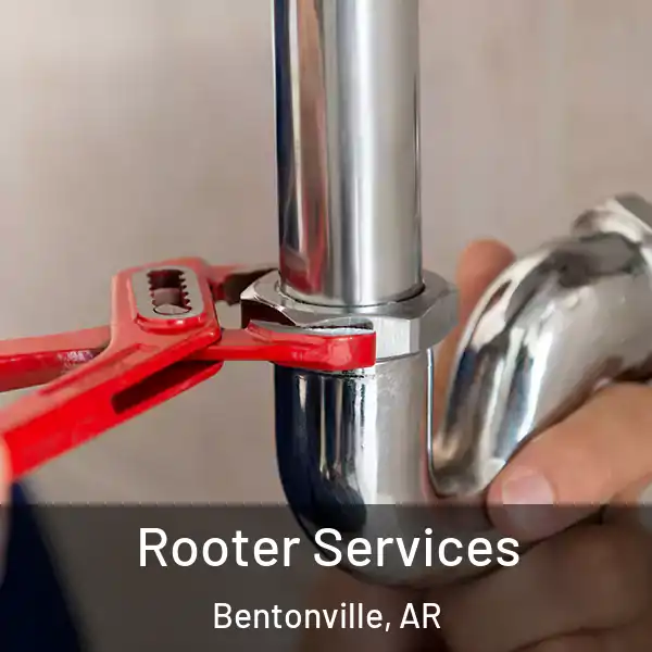  Rooter Services Bentonville, AR