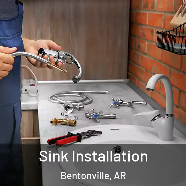  Sink Installation Bentonville, AR