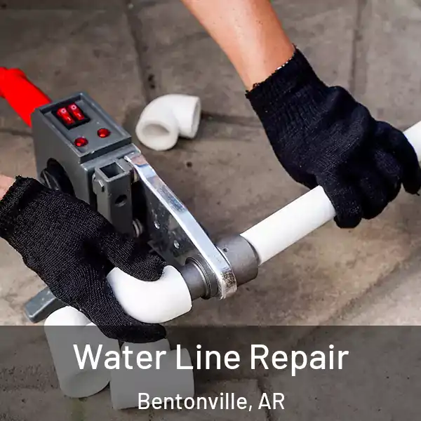  Water Line Repair Bentonville, AR