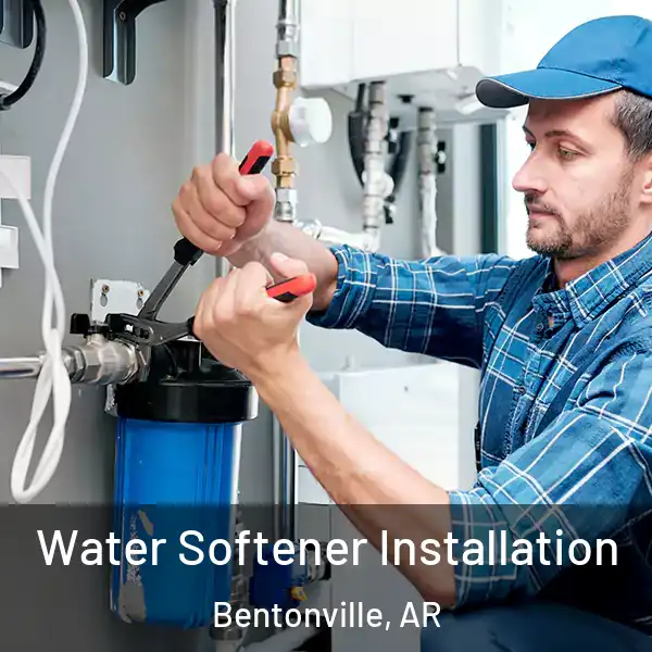  Water Softener Installation Bentonville, AR