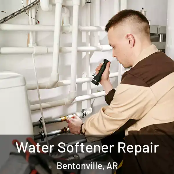  Water Softener Repair Bentonville, AR