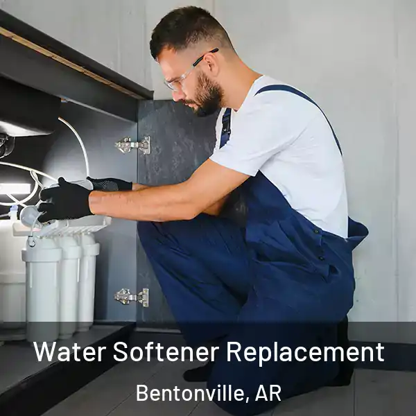  Water Softener Replacement Bentonville, AR